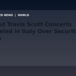 Draft: Ye and Travis Scott Concerts Canceled in Italy Over Security Fears