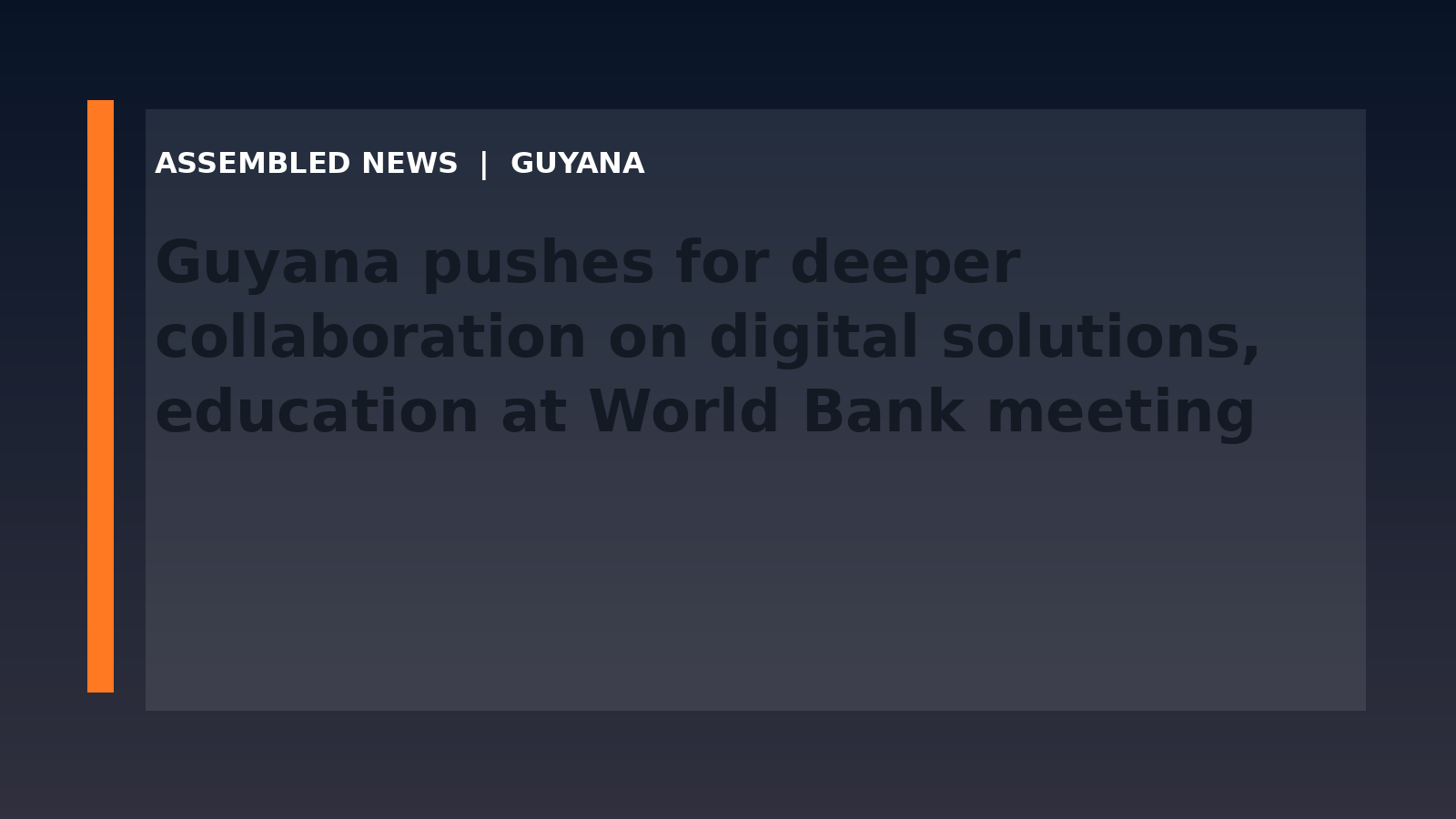 Guyana pushes for deeper collaboration on digital solutions, education at World Bank meeting