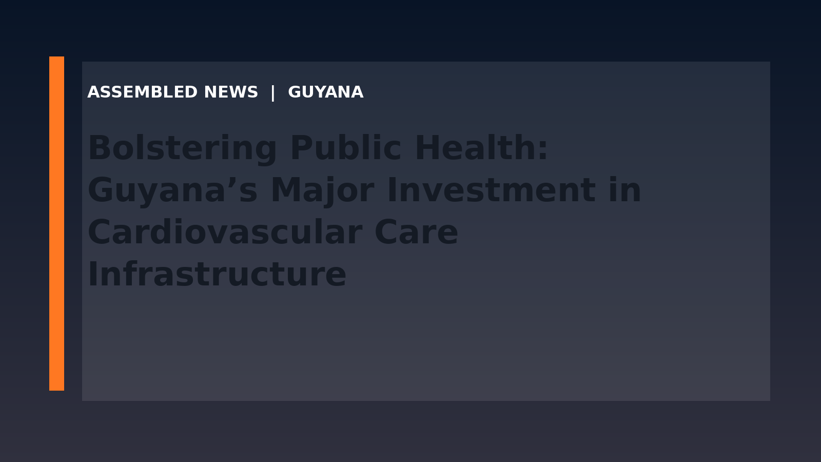 Bolstering Public Health: Guyana’s Major Investment in Cardiovascular Care Infrastructure