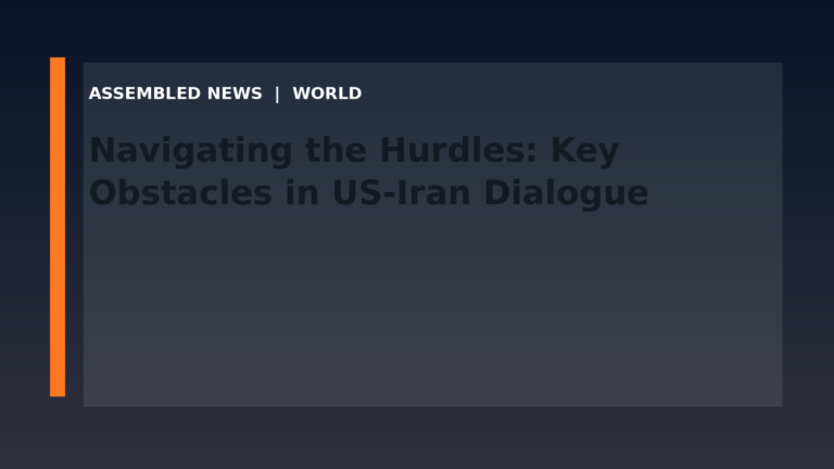 Navigating the Hurdles: Key Obstacles in US-Iran Dialogue
