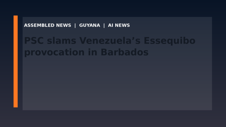 PSC slams Venezuela’s Essequibo provocation in Barbados