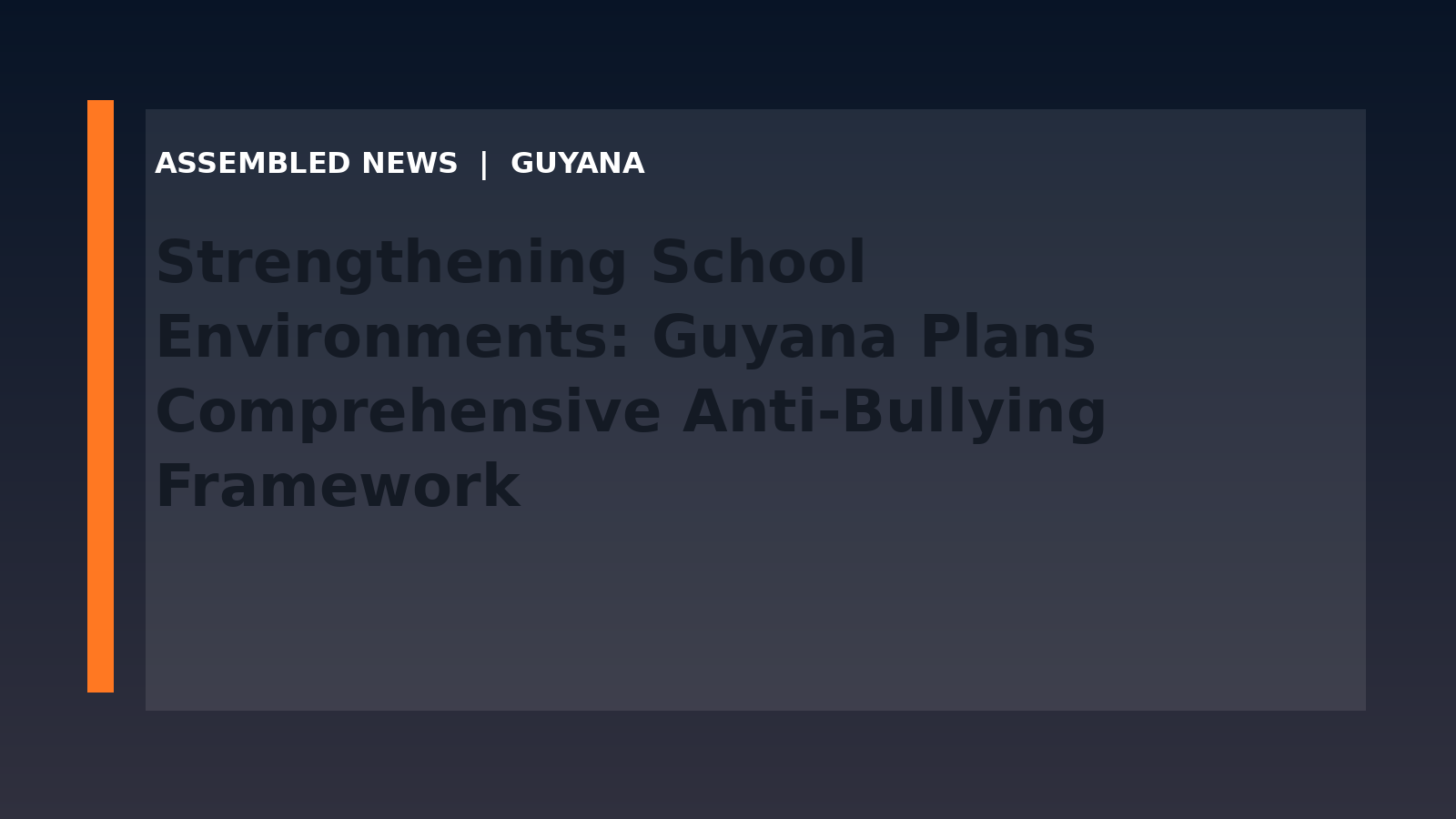 Strengthening School Environments: Guyana Plans Comprehensive Anti-Bullying Framework