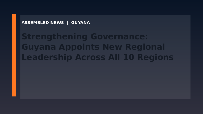 Strengthening Governance: Guyana Appoints New Regional Leadership Across All 10 Regions