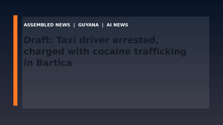 Draft: Taxi driver arrested, charged with cocaine trafficking in Bartica