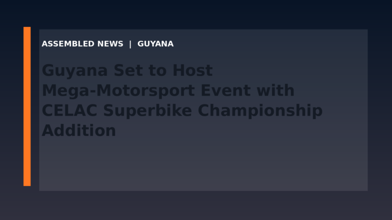 Guyana Set to Host Mega-Motorsport Event with CELAC Superbike Championship Addition
