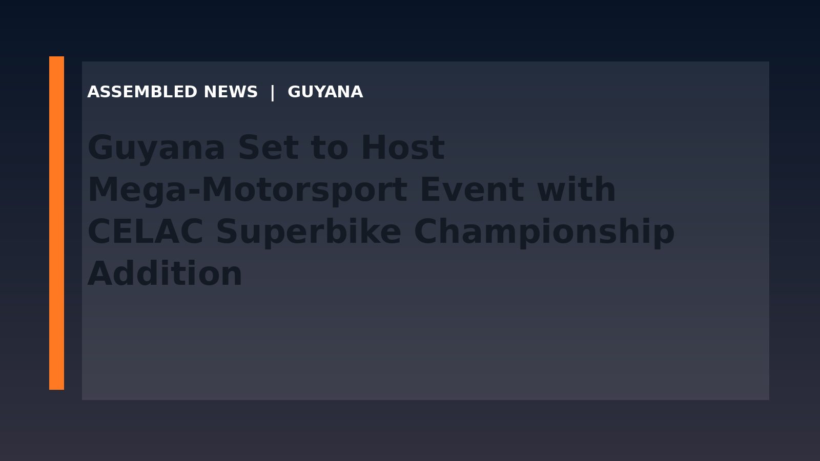 Guyana Set to Host Mega-Motorsport Event with CELAC Superbike Championship Addition