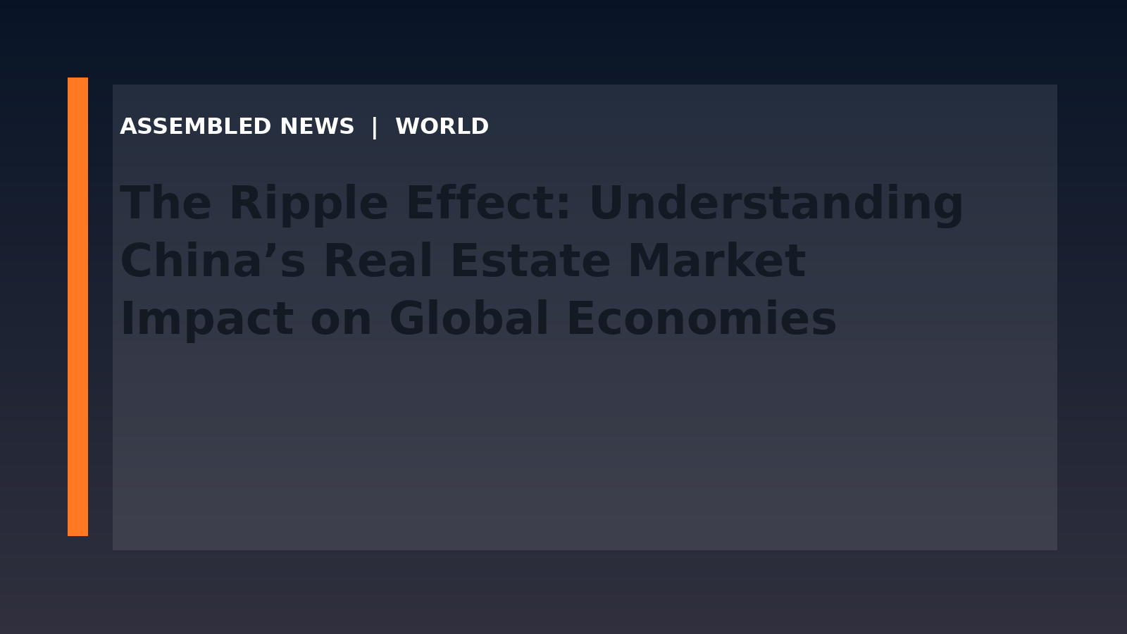 The Ripple Effect: Understanding China’s Real Estate Market Impact on Global Economies