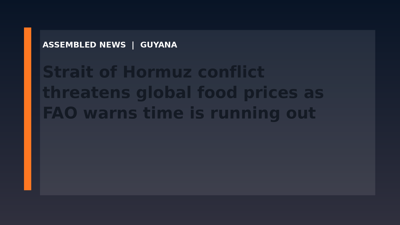Strait of Hormuz conflict threatens global food prices as FAO warns time is running out