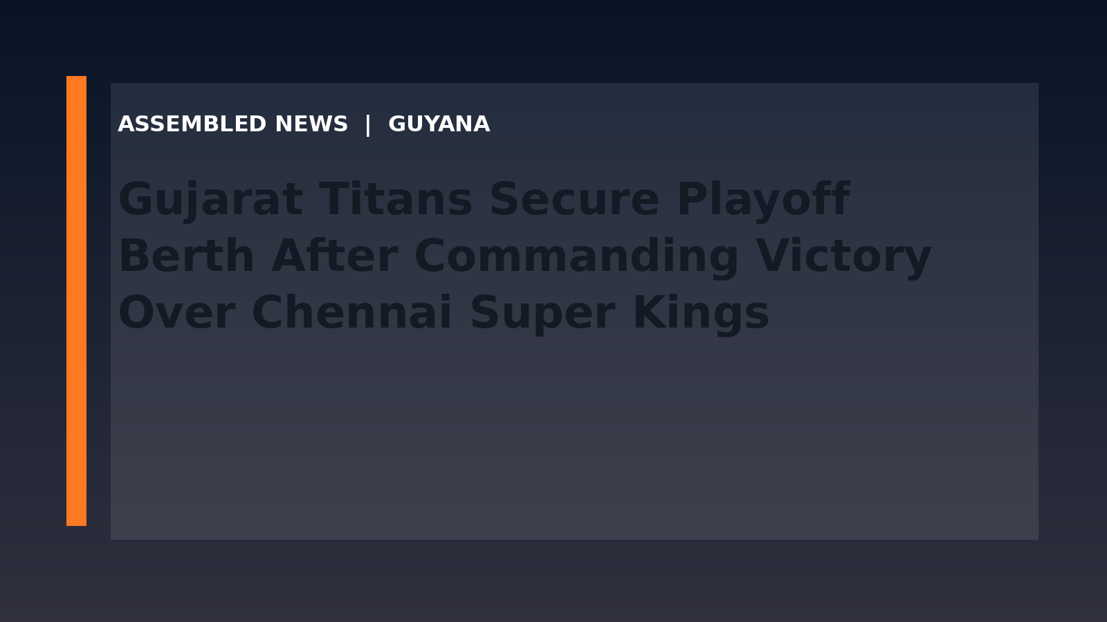 Gujarat Titans Secure Playoff Berth After Commanding Victory Over Chennai Super Kings