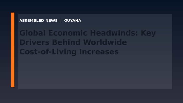 Global Economic Headwinds: Key Drivers Behind Worldwide Cost-of-Living Increases