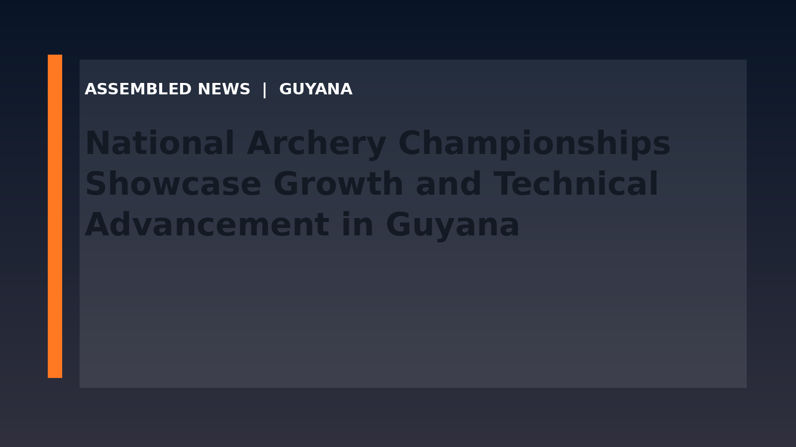 National Archery Championships Showcase Growth and Technical Advancement in Guyana