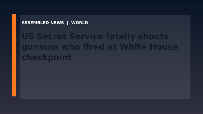 Draft: US Secret Service fatally shoots gunman who fired at White House checkpoint