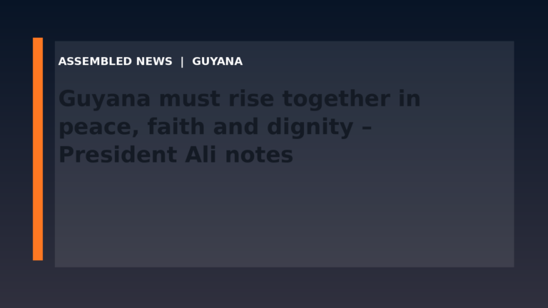 Draft: Guyana must rise together in peace, faith and dignity – President Ali notes