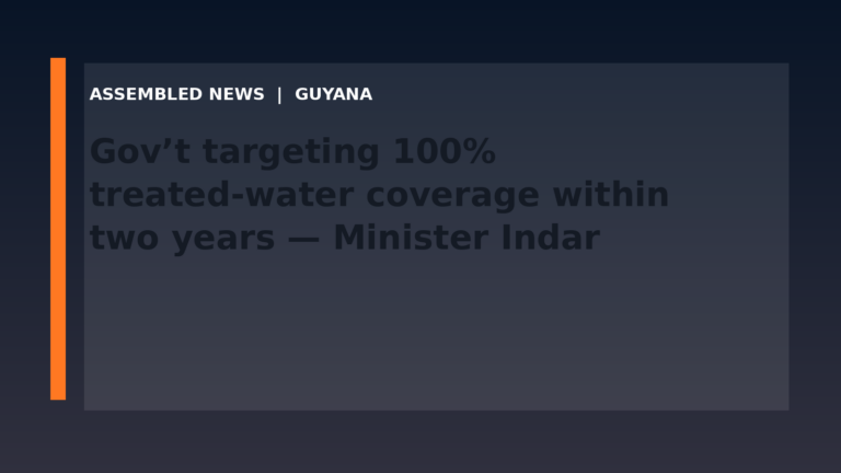 Draft: Gov’t targeting 100% treated-water coverage within two years — Minister Indar