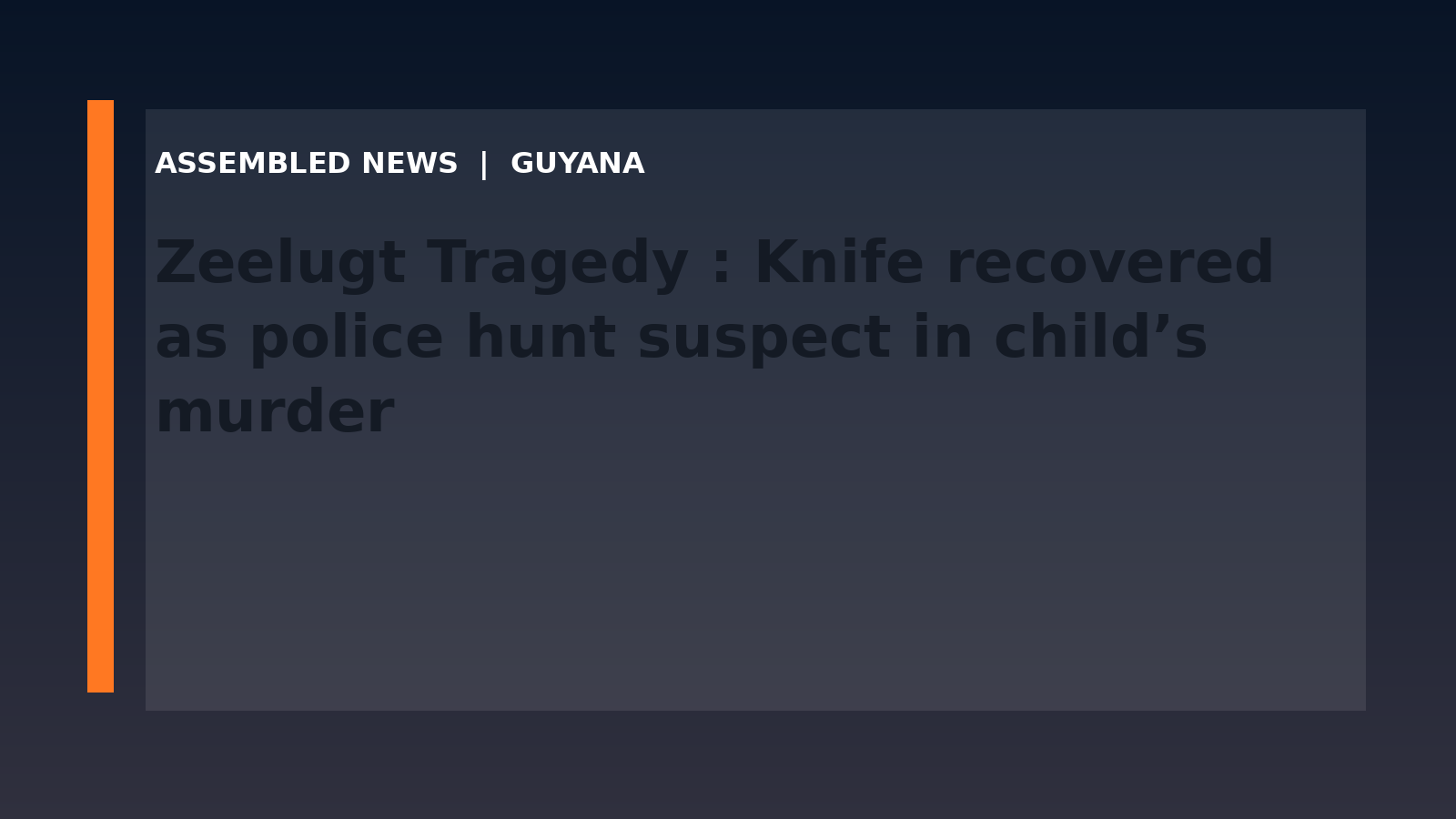Draft: Zeelugt Tragedy : Knife recovered as police hunt suspect in child’s murder