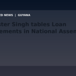 Draft: Minister Singh tables Loan Agreements in National Assembly