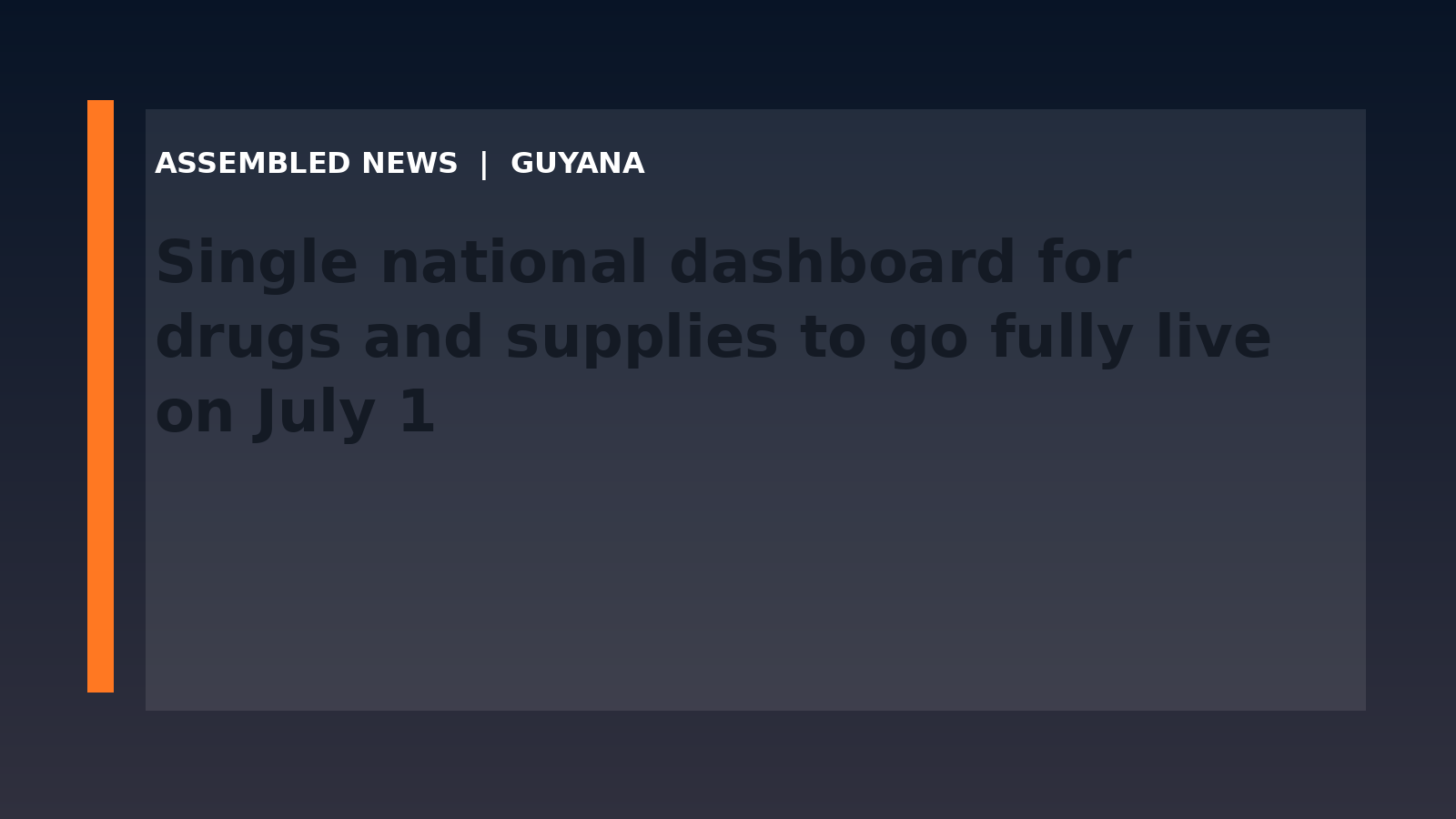 Draft: Single national dashboard for drugs and supplies to go fully live on July 1