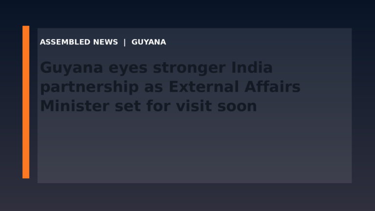 Draft: Guyana eyes stronger India partnership as External Affairs Minister set for visit soon