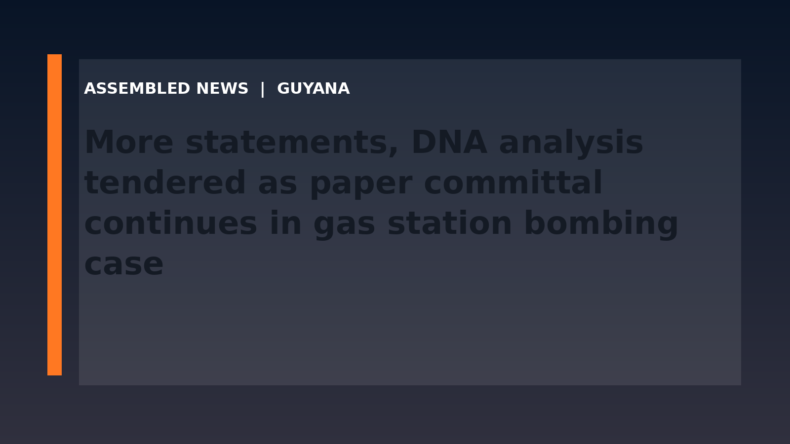 Draft: More statements, DNA analysis tendered as paper committal continues in gas station bombing case