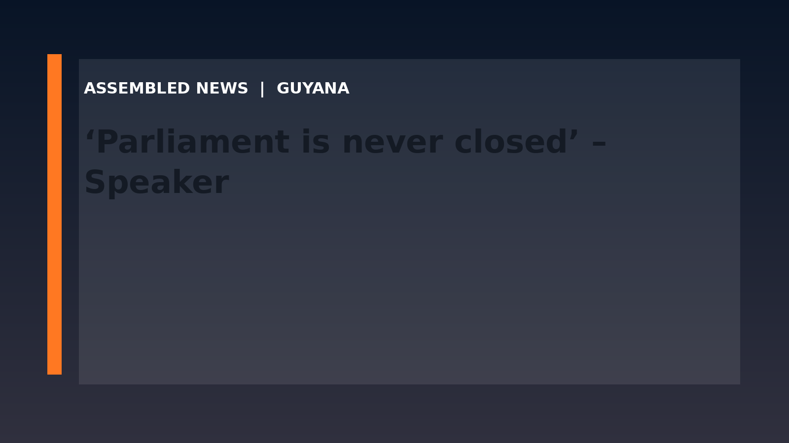 Draft: ‘Parliament is never closed’ – Speaker