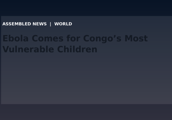 Draft: Ebola Comes for Congo’s Most Vulnerable Children