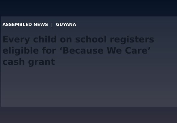 Draft: Every child on school registers eligible for ‘Because We Care’ cash grant