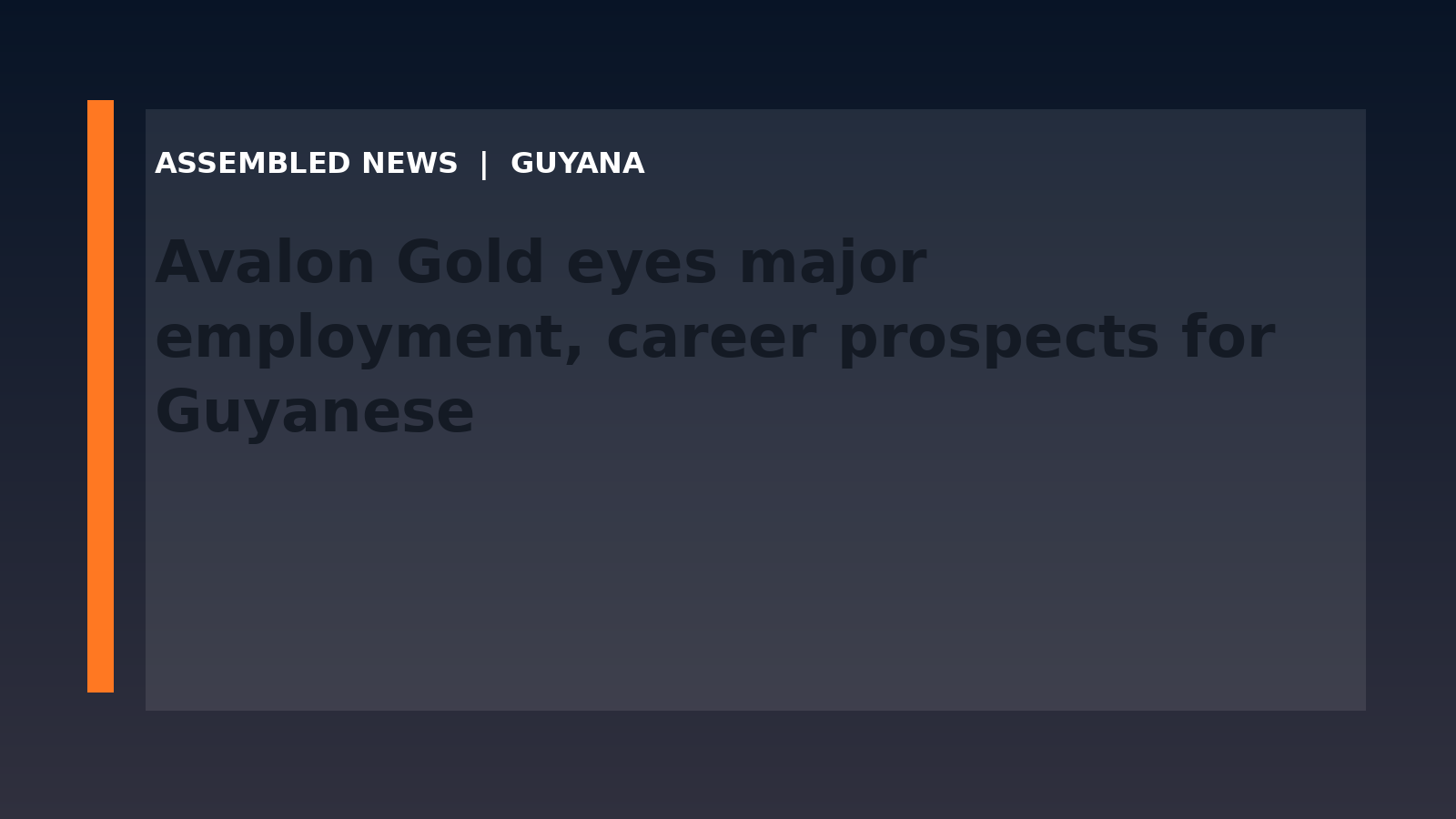 Draft: Avalon Gold eyes major employment, career prospects for Guyanese