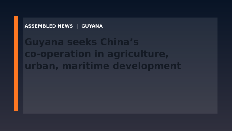 Draft: Guyana seeks China’s co-operation in agriculture, urban, maritime development